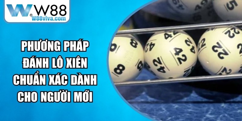 Phương Pháp Đánh Lô Xiên