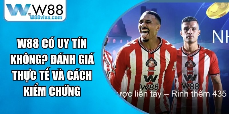 W88 Có Uy Tín Không